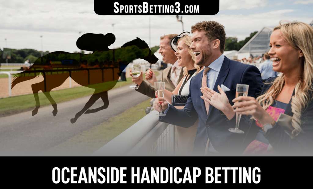 2026 Oceanside Handicap Betting