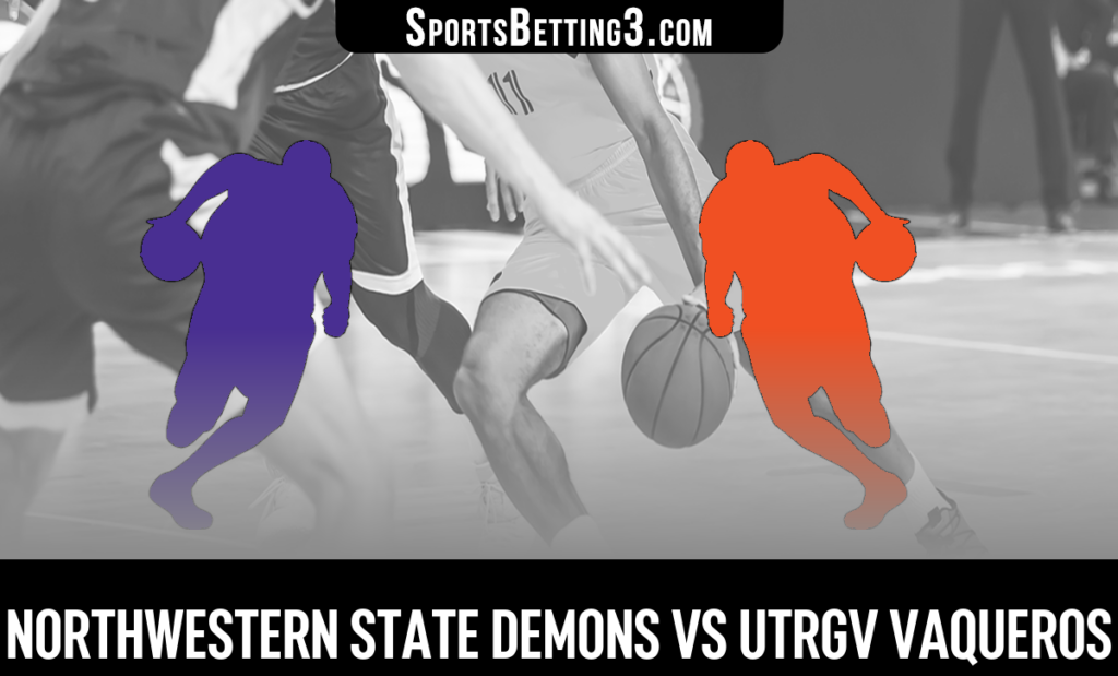 Northwestern State vs UTRGV Odds