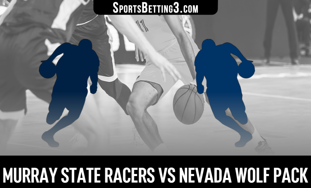 Murray State vs Nevada Odds