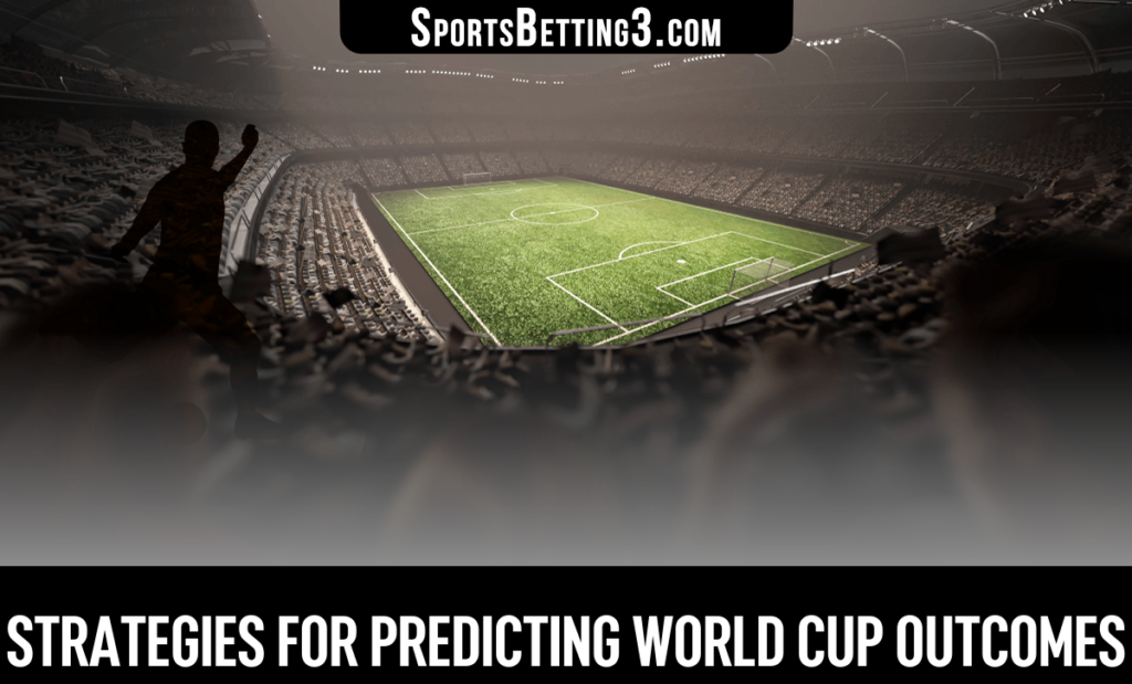 Strategies for Predicting World Cup Outcomes