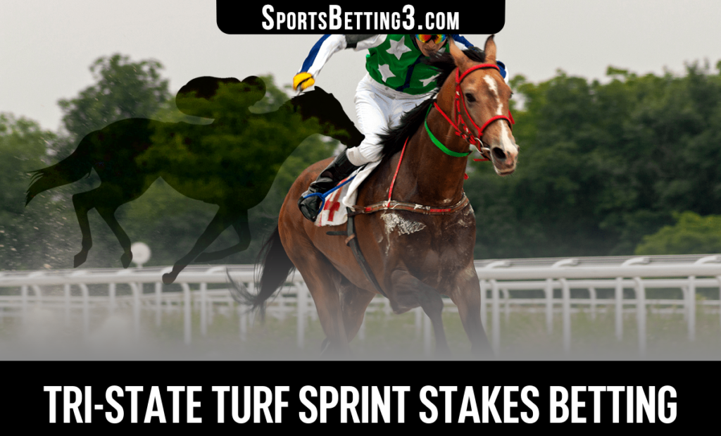 2026 Tri-State Turf Sprint Stakes Betting