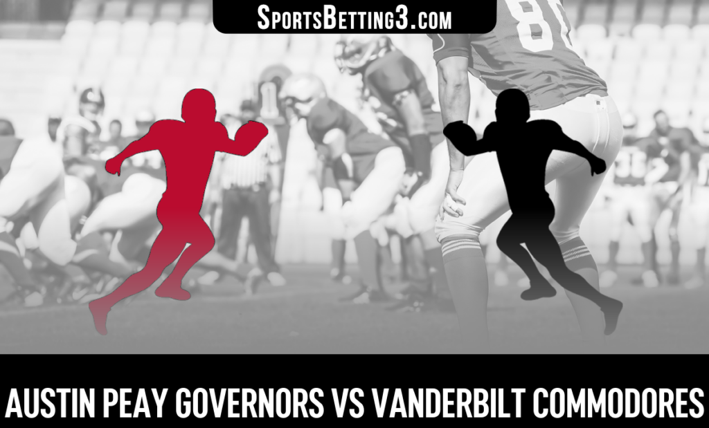Austin Peay vs Vanderbilt Odds