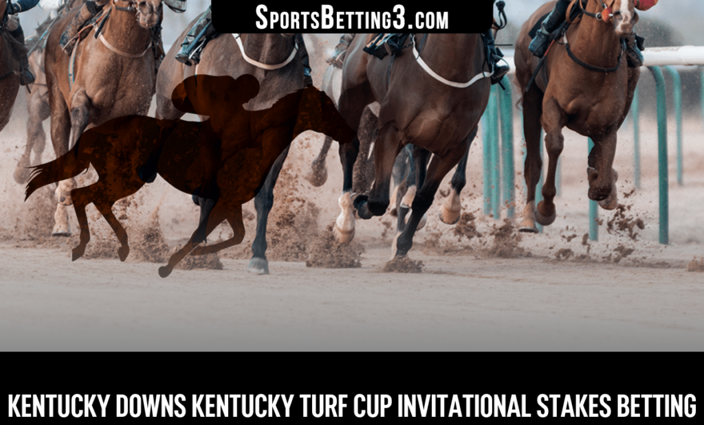 2026 Kentucky Downs Kentucky Turf Cup Invitational Stakes Betting