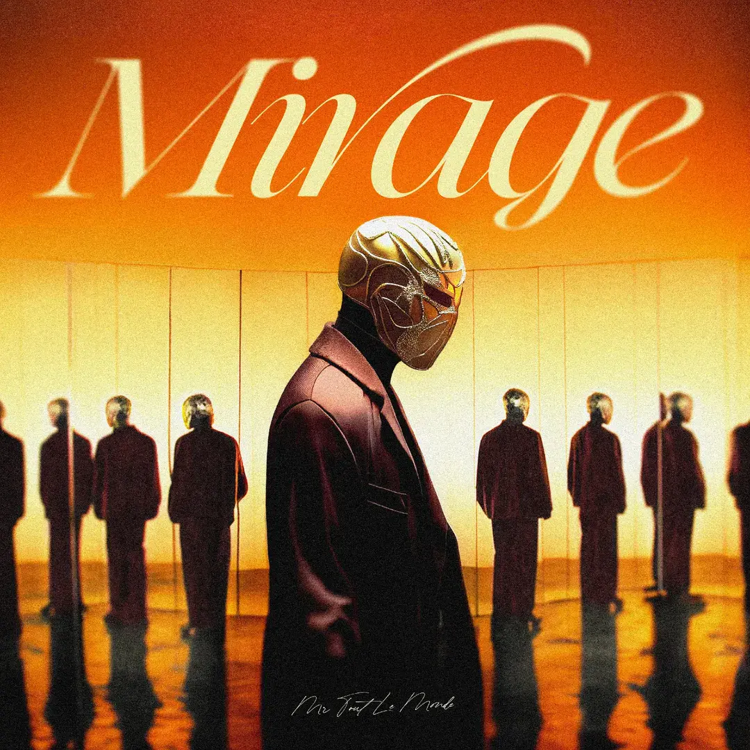 Mr Tout Le Monde — Mirage : l'album d'un artiste qui ose douter