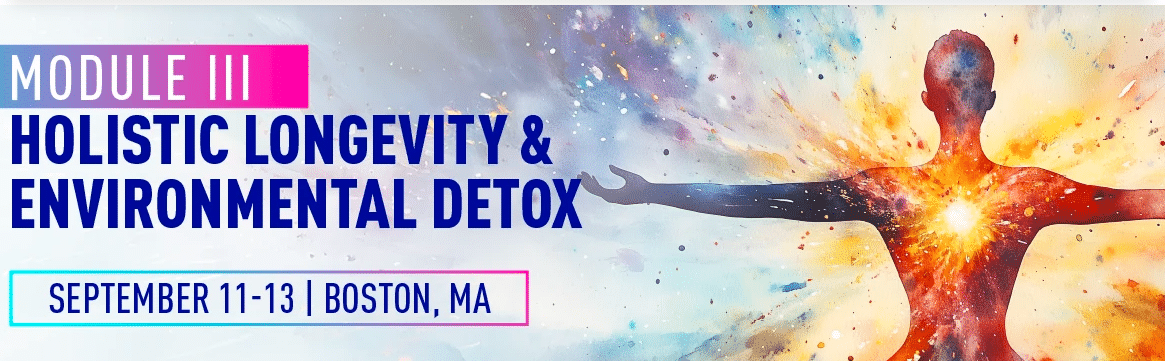 Module III Holistic Longevity and Environmental Detox