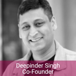 Deepinder Singh Co-Founder