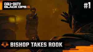 Black Ops 6 Campaign Mission Bishop Takes Rook Walkthrough