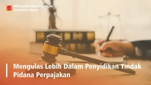 Mengulas Lebih Dalam Penyidikan