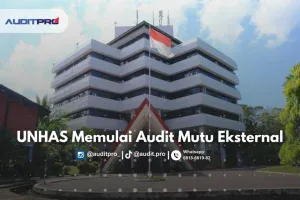 Memulai Perjalanan Audit Mutu Eksternal ISO 9001:2015 di Universitas Hasanuddin: Tahapan, Harapan, dan Kolaborasi Produktif
