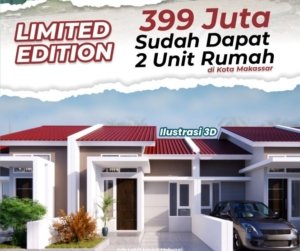 Di Makassar, Ada Rumah Harga 399 Juta sudah Dapat Dua Unit, Buruan Beli… 
