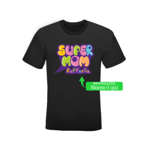 T-shirt Nera 100% cotone “Super Mom “