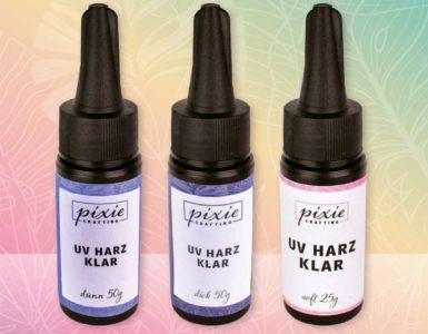 UV Harz dünnflüssig, UV Harz dickflüssig, UV Harz Soft, PixieCrafting Gießharz