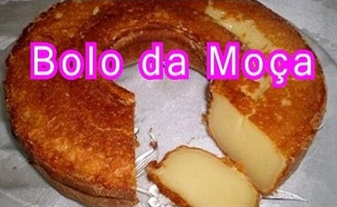 Receita do Bolo da Moça