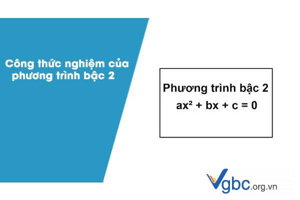 Công thức nghiệm phương trình bậc 2