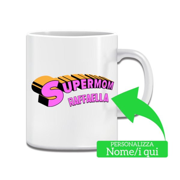 Tazza supermom