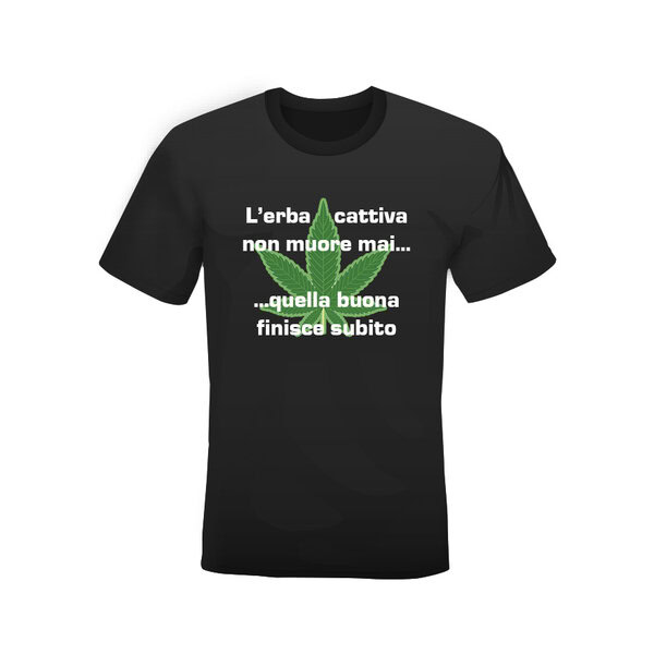 T-shirt Erba cattiva non muore mai bianca o nera - immagine 2