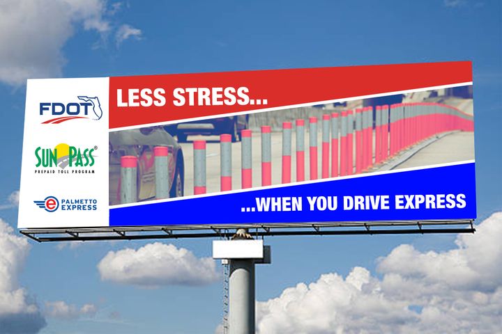 Highway billboard reading Less stress when you drive Express, with an FDOT logo.