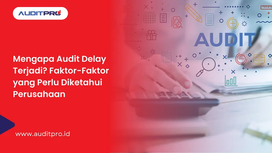 Faktor Audit Delay