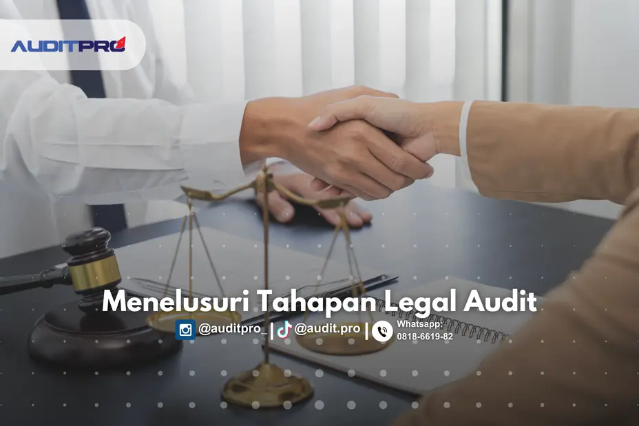 Menelusuri Tahapan Legal Audit