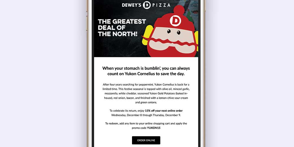 Dewey's Pizza email example of a surprise and delight marketing campaign, powered by Thanx