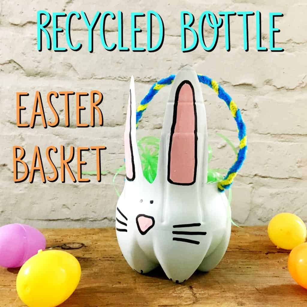 recycled bottle easter basket