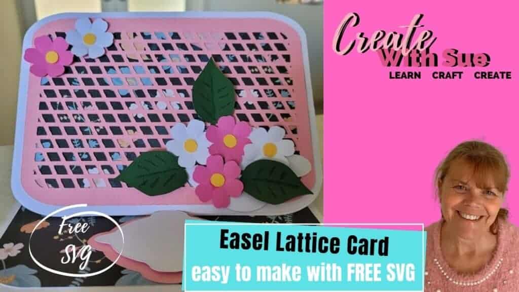 Main picture for the tutorial Easel Lattice Card to make with your Scan N Cut or Cricut cutting machine