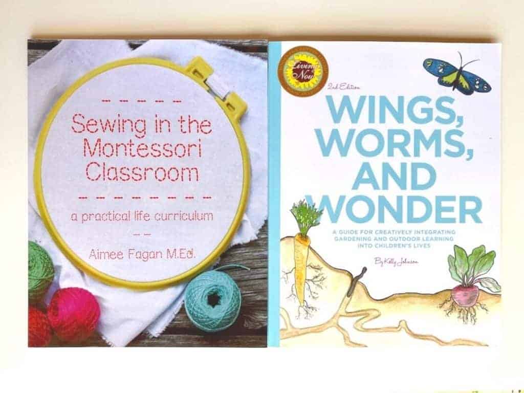 Sewing in the Montessori Classroom and Wings, Worms, and Wonder books