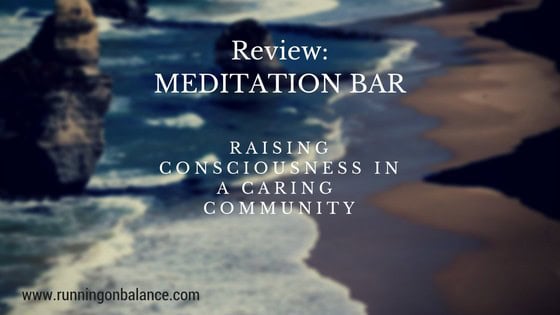 Meditation Bar Review