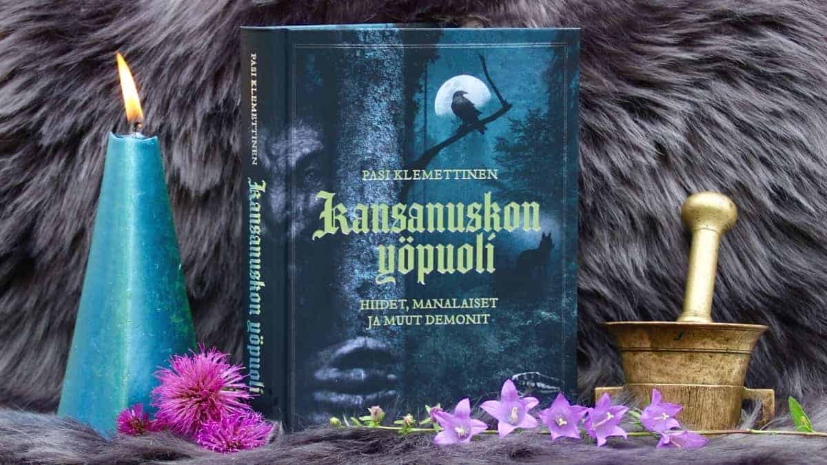 Kansanuskon yöpuoli Pasi Klemettinen Kirja esittely Kustantaja Suomalaisen kirjallisuuden seura
