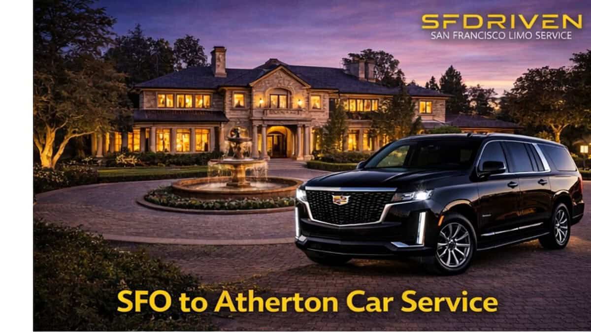 Luxury SUV chauffeur service from SFO to Atherton by SFDRIVEN
