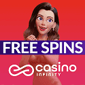 Casino Infinity 100% up to €500 Welcome Bonus and 200 Free Spins. Bonus Crab, Sports Welcome Bonus, Cashback Promotion, Tournaments, Bonus Shop, and VIP Club.