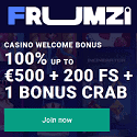 FRUMZI Casino and Sportsbook 100% up to €500 welcome bonus plus 200 free spins and 1 Bonus Crab. No deposit bonus, weekend reload, bonus dice, boosted odds, weekly reload, live cashback, accumulator boost, loyalty rewards shop, and VIP program.