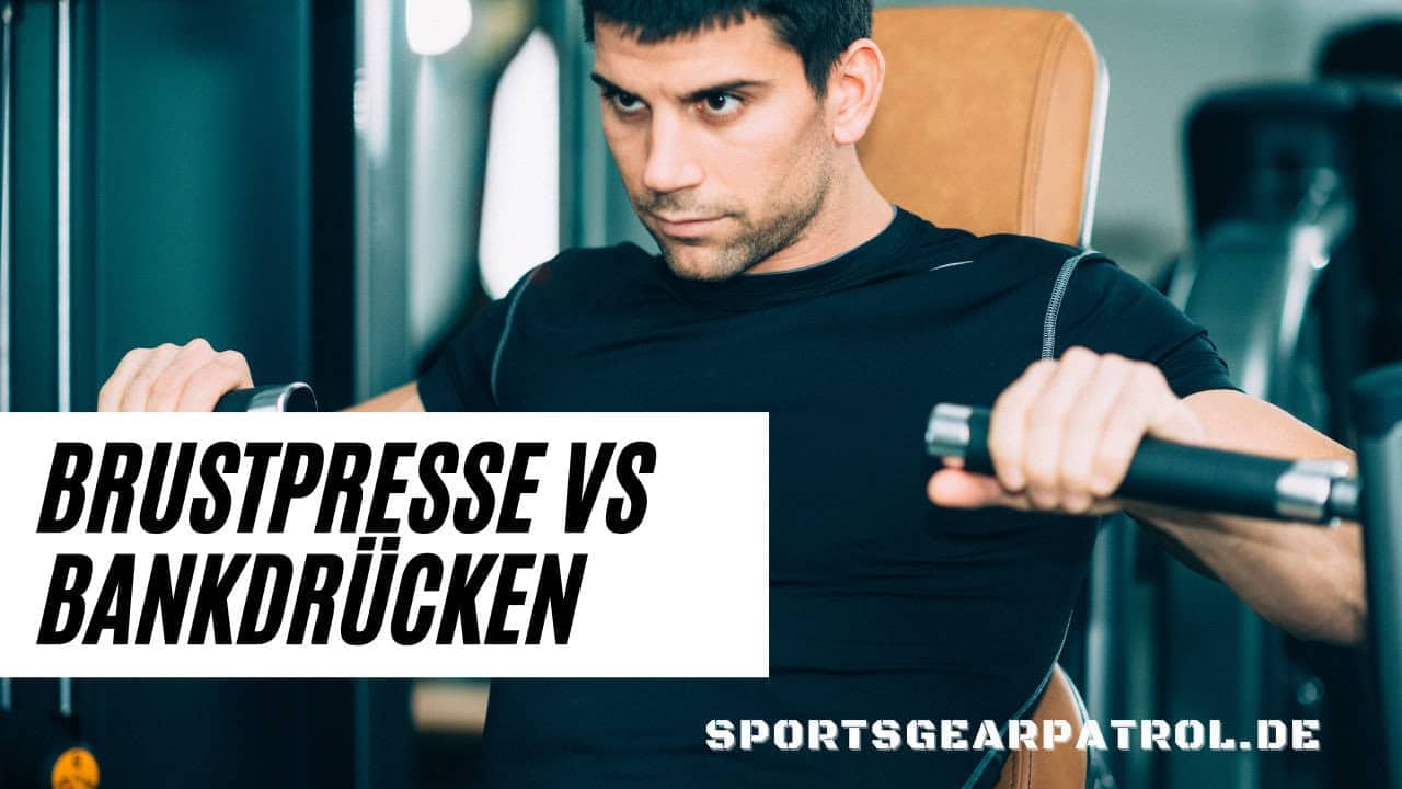 Brustpresse Vs Bankdrücken