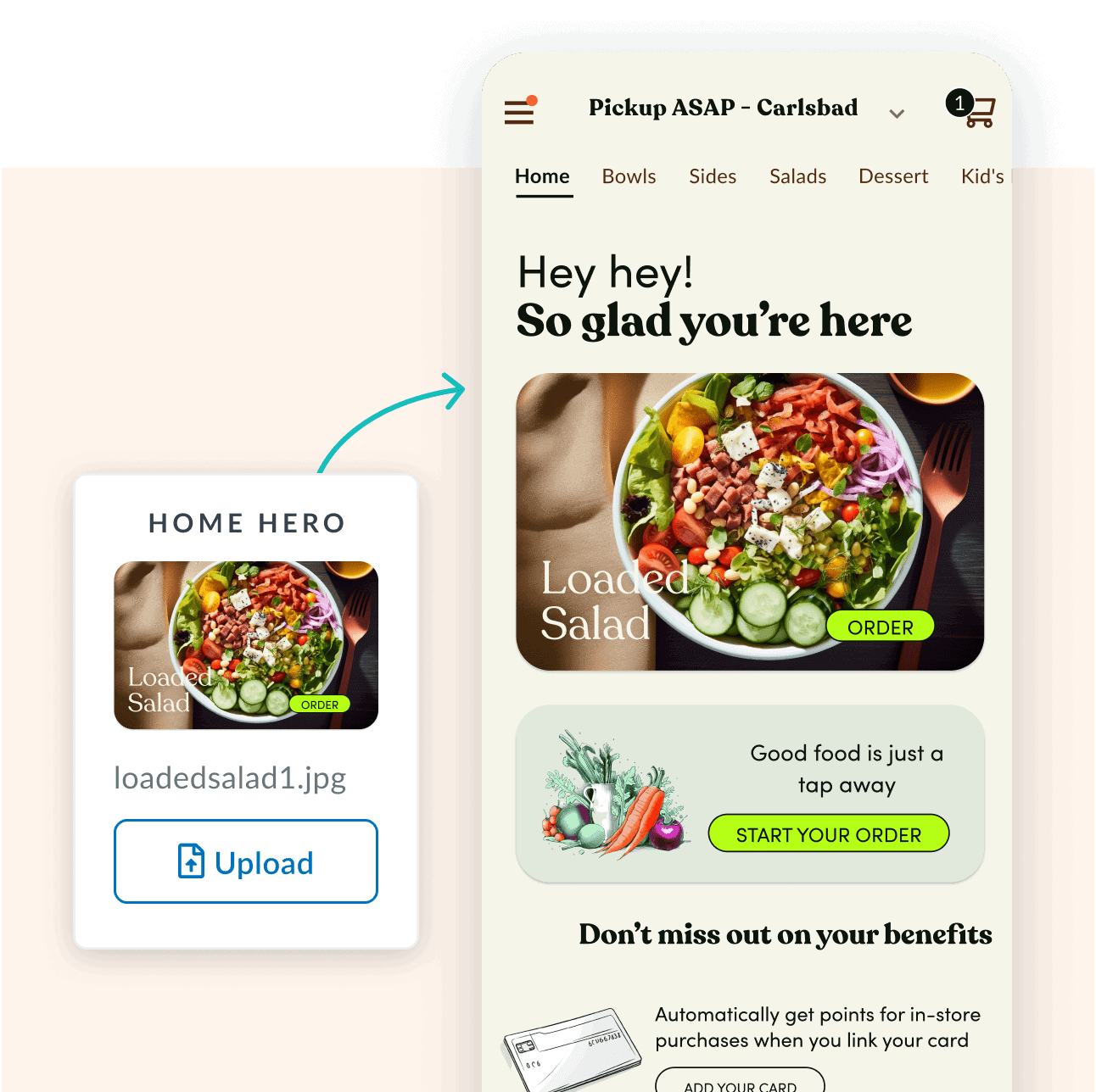 Visual showing a user uploading a ‘loadedsalad1.jpg’ image in a content management system labeled ‘Home Hero’, and the resulting update appearing on a restaurant’s mobile app homepage with the featured Loaded Salad and order button.
