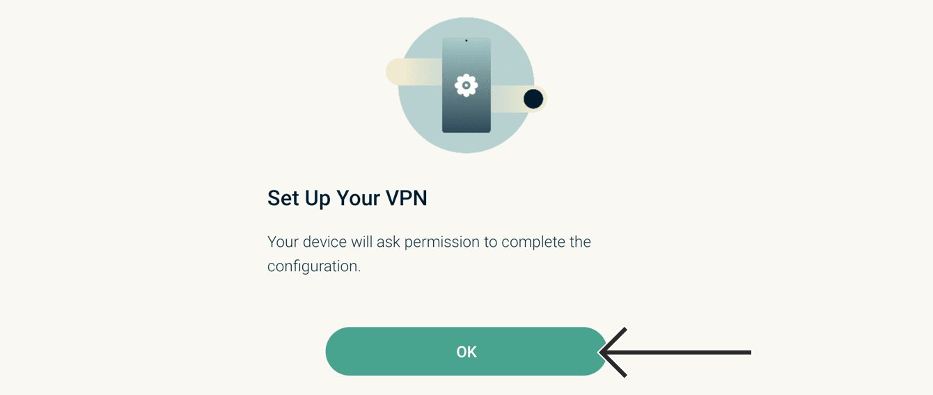 To set up your VPN, select "OK."