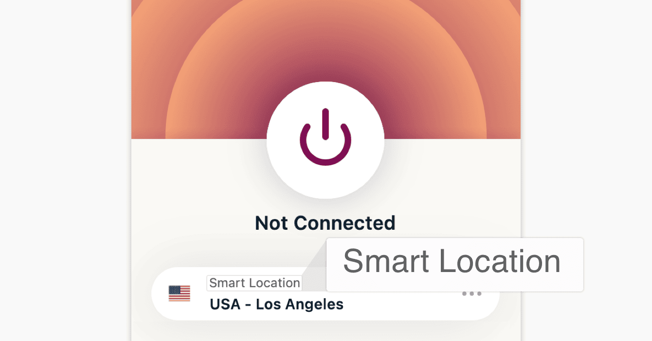 The Smart Location feature automatically recommends the optimal location for you based on anonymous metrics like download speed, latency, and distance.