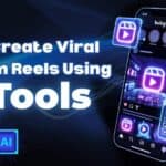 How to Create Viral Instagram Reels Using AI Tools