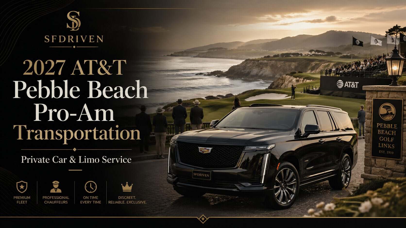 2027 AT&T Pebble Beach Pro-Am transportation with SFDRIVEN private car and limo service