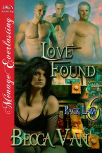 Pack Law 6 - Love Found - By Becca Van Erotic Romance