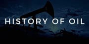 History of Oil