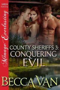County Sheriffs 3 - Conquering Evil - By Becca Van