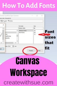 How to add fonts to Canvas Workspace using Brother Type Converter Pin