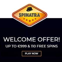 Spinatra Casino exclusive bonus: €999 and 110 free spins