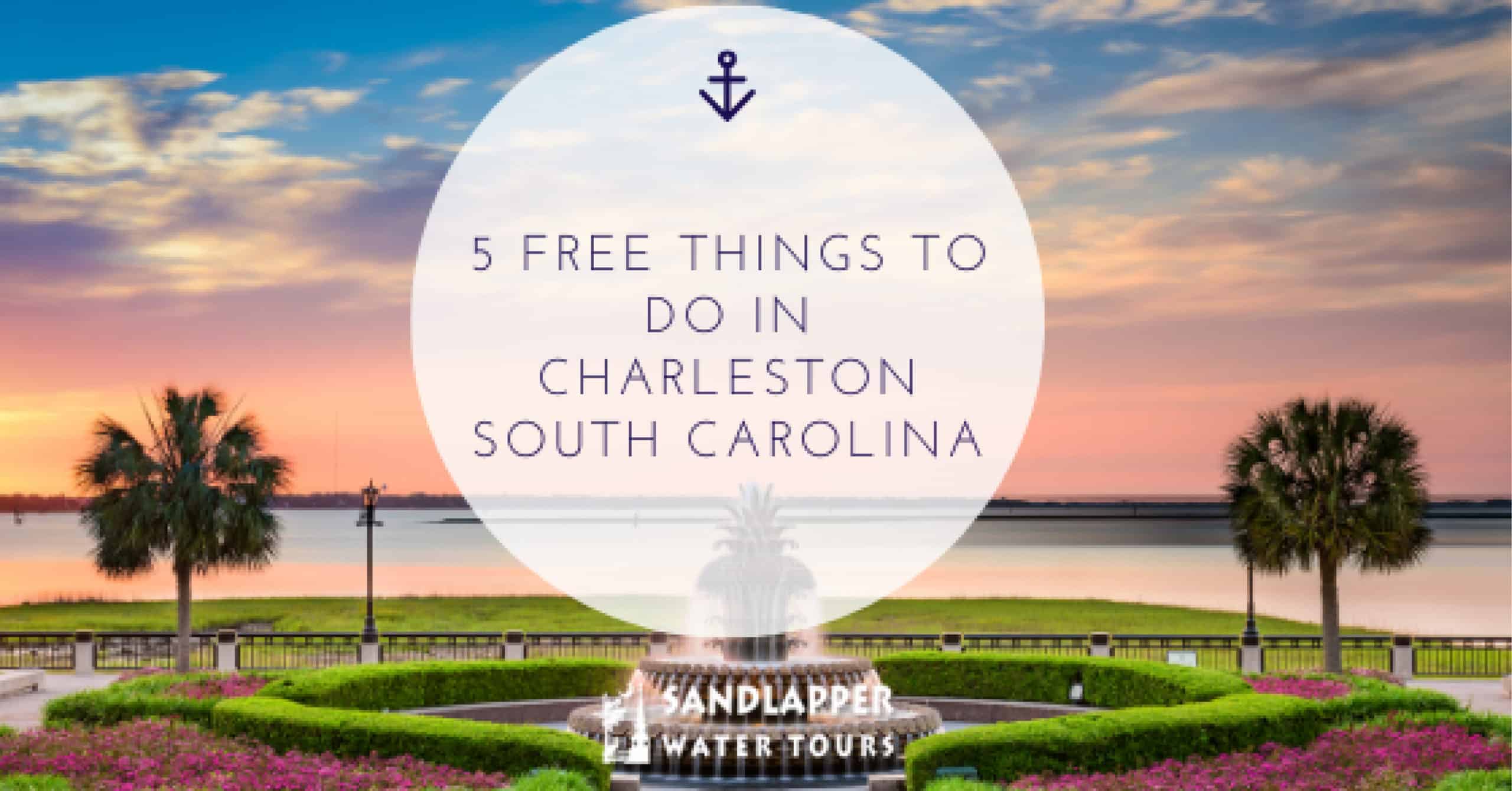 5 Free Things to do in Charleston South Carolina. Sandlapper Water Tours Blog