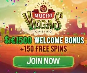 Mucho Vegas Casino 150 free spins + €/$1500 gratis + 600% bonus