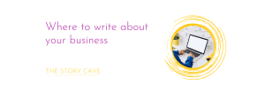 Where to write about your business