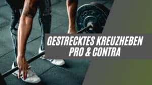 Kreuzheben mit gestreckten Beinen