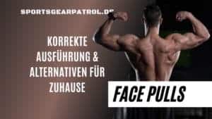 Face Pulls Alternativen Ausführung