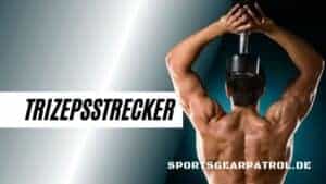 Trizepsstrecker