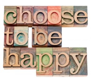 choose to be happy - positivity